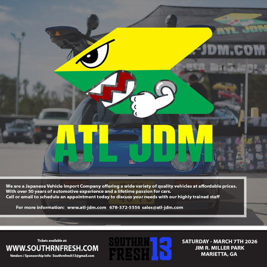 Welcome ATL JDM to Southrnfresh 13